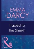 Traded To The Sheikh (eBook, ePUB)