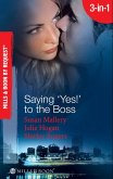 Saying 'Yes!' To The Boss: Having Her Boss's Baby / Business or Pleasure? / Business Affairs (Mills & Boon Spotlight) (eBook, ePUB)