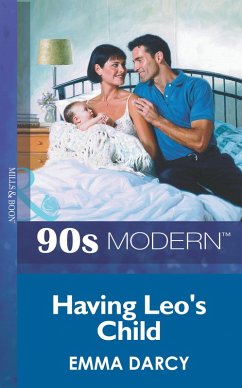 Having Leo's Child (Mills & Boon Vintage 90s Modern) (eBook, ePUB) - Darcy, Emma