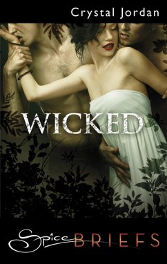 Wicked (Mills & Boon Spice Briefs) (eBook, ePUB) - Jordan, Crystal