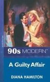 A Guilty Affair (eBook, ePUB) A Guilty Affair (eBook, ePUB)