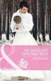 The Bachelor's Christmas Bride (eBook, ePUB) The Bachelor's Christmas Bride (eBook, ePUB)