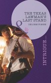 The Texas Lawman's Last Stand (Mills & Boon Intrigue) (Texas Maternity: Labor and Delivery, Book 3) (eBook, ePUB)