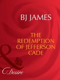 The Redemption Of Jefferson Cade (Mills & Boon Desire) (eBook, ePUB)