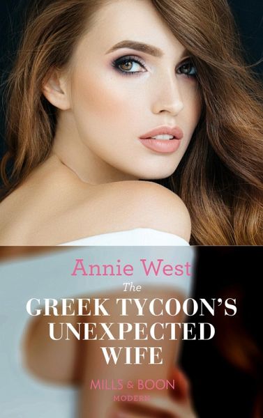 The Greek Tycoon's Unexpected Wife (eBook, ePUB) The Greek Tycoon's Unexpected Wife (eBook, ePUB)