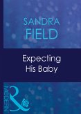 Expecting His Baby (eBook, ePUB) Expecting His Baby (eBook, ePUB)