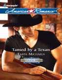 Tamed By A Texan (Hill Country Heroes, Book 2) (Mills & Boon American Romance) (eBook, ePUB)