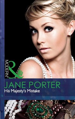 His Majesty's Mistake (Mills & Boon Modern) (A Royal Scandal, Book 2) (eBook, ePUB) - Porter, Jane