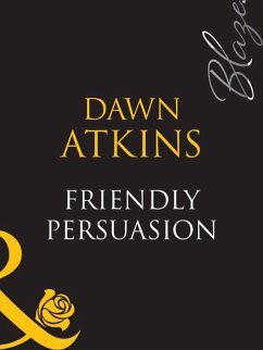 Friendly Persuasion (eBook, ePUB) - Atkins, Dawn