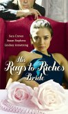 His Rags-To-Riches Bride: Innocent on Her Wedding Night / Housekeeper at His Beck and Call / The Australian's Housekeeper Bride (eBook, ePUB)