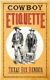 Cowboy Etiquette (eBook, ePUB)
