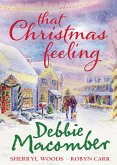 That Christmas Feeling: Silver Bells / The Perfect Holiday / Under the Christmas Tree (eBook, ePUB)