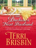 The Duchess's Next Husband (Mills & Boon Historical) (eBook, ePUB)