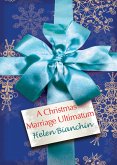 A Christmas Marriage Ultimatum (eBook, ePUB)