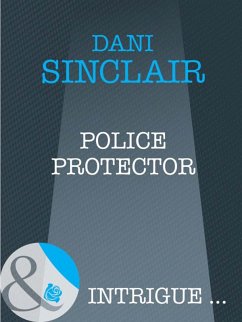 Police Protector (eBook, ePUB) - Sinclair, Dani