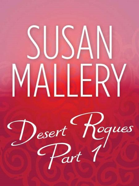 Desert Rogues Part 1 (eBook, ePUB) Desert Rogues Part 1 (eBook, ePUB)