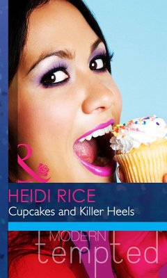 Cupcakes and Killer Heels (eBook, ePUB) - Rice, Heidi Cupcakes and Killer Heels (eBook, ePUB) - Rice, Heidi