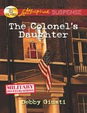 The Colonel's Daughter (Mills & Boon Love Inspired Suspense) (Military Investigations, Book 3) (eBook, ePUB)