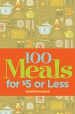100 Meals for $5 or Less (eBook, ePUB)