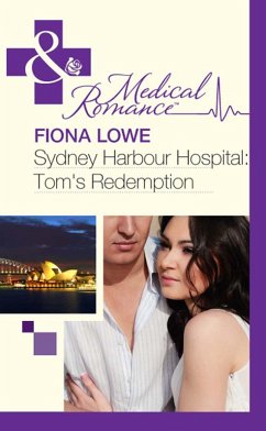 Sydney Harbour Hospital: Tom's Redemption (eBook, ePUB) - Lowe, Fiona