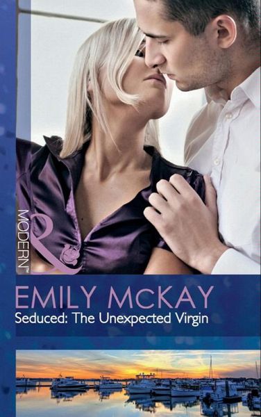 Seduced: The Unexpected Virgin (eBook, ePUB) Seduced: The Unexpected Virgin (eBook, ePUB)