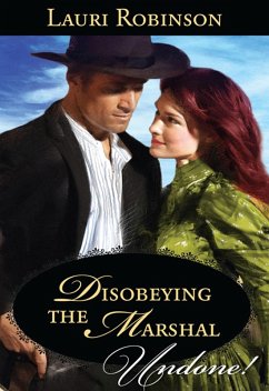Disobeying The Marshal (eBook, ePUB) - Robinson, Lauri
