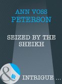 Seized By The Sheik (eBook, ePUB) Seized By The Sheik (eBook, ePUB)