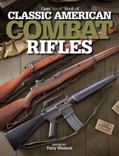 Gun Digest Book of Classic American Combat Rifles (eBook, ePUB) - Wieland, Terry