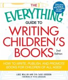 The Everything Guide to Writing Children's Books (eBook, ePUB)
