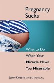 Pregnancy Sucks (eBook, ePUB) Pregnancy Sucks (eBook, ePUB)