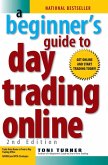 Beginner's Guide To Day Trading Online 2Nd Edition (eBook, ePUB)