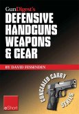 Gun Digest's Defensive Handguns Weapons and Gear eShort (eBook, ePUB)