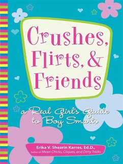 Crushes, Flirts, And Friends (eBook, ePUB) - Shearin Karres, Erika V