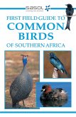 Sasol First Field Guide to Common Birds of Southern Africa (eBook, ePUB)