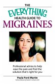 The Everything Health Guide to Migraines (eBook, ePUB)