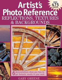 Artist's Photo Reference - Reflections, Textures & Backgrounds (eBook, ePUB) - Greene, Gary