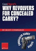 Gun Digest's Why Revolvers for Concealed Carry? eShort (eBook, ePUB)