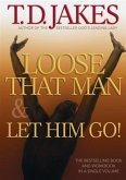 Loose That Man and Let Him Go! with Workbook (eBook, ePUB)