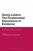 Georg Lukacs: The Fundamental Dissonance of Existence (eBook, ePUB)