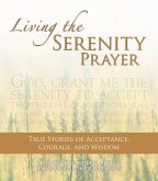 Living the Serenity Prayer (eBook, ePUB)