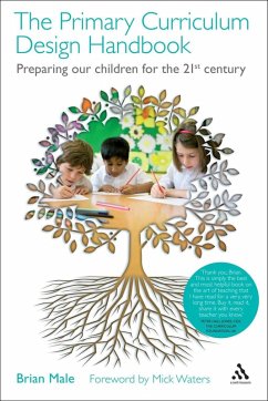 The Primary Curriculum Design Handbook (eBook, ePUB) - Male, Brian