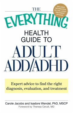 The Everything Health Guide to Adult ADD/ADHD (eBook, ePUB) - Jacobs, Carole