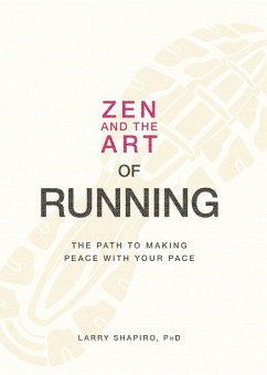 Zen and the Art of Running (eBook, ePUB) - Shapiro, Larry