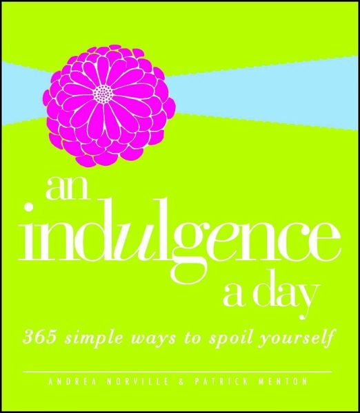 An Indulgence a Day (eBook, ePUB) An Indulgence a Day (eBook, ePUB)