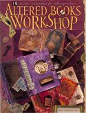 Altered Books Workshop (eBook, ePUB) Altered Books Workshop (eBook, ePUB)