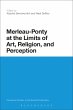Merleau-Ponty at the Limits of Art,... - Bild 1
