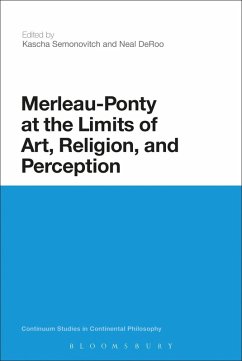Merleau-Ponty at the Limits of Art, Religion, and Perception (eBook, ePUB)