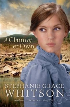 Claim of Her Own (eBook, ePUB) - Whitson, Stephanie Grace