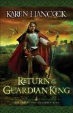Return of the Guardian-King (Legends of the Guardian-King Book #4) (eBook, ePUB) Return of the Guardian-King (Legends of the Guardian-King Book #4) (eBook, ePUB)