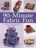 90-Minute Fabric Fun (eBook, ePUB)
